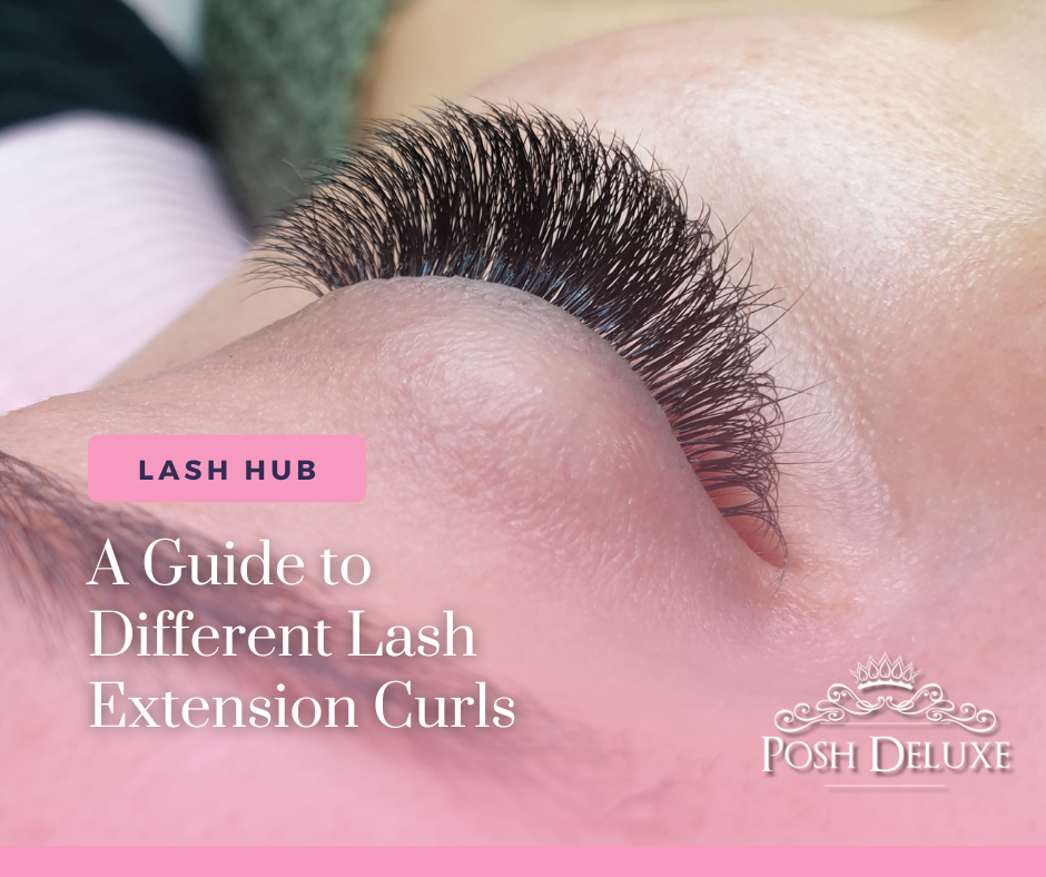 A Guide to Different Lash Extension Curls: Choosing the Right Style for Your Clients