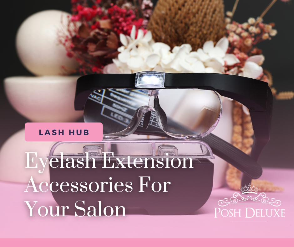 The Best Eyelash Extension Accessories For Your Salon