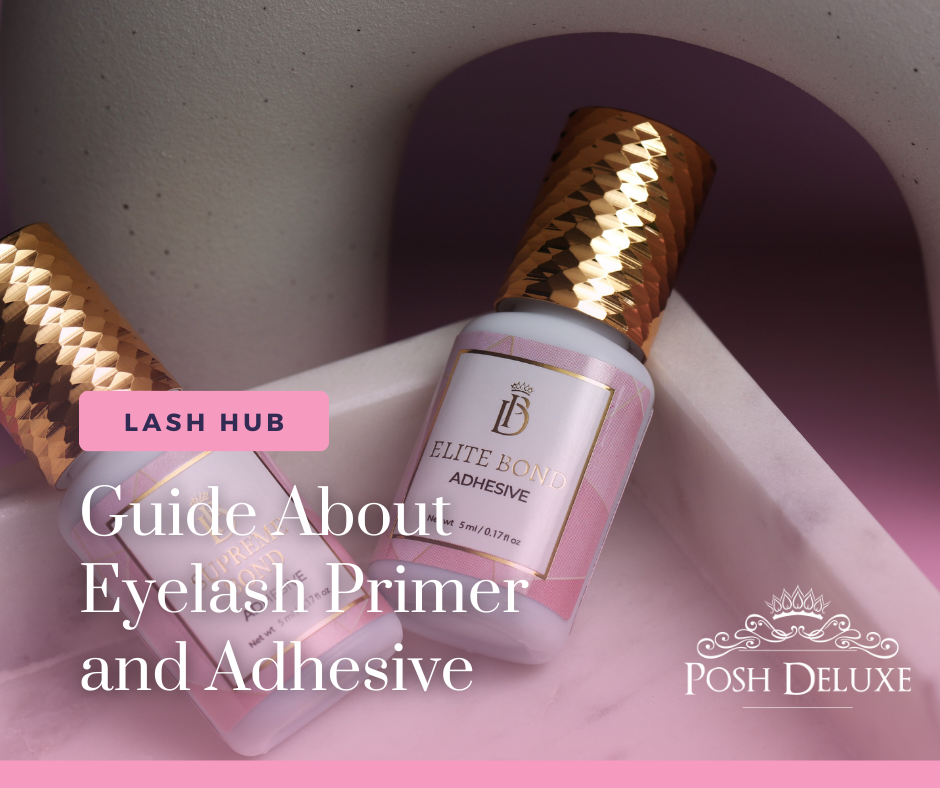 A Comprehensive Guide to Eyelash Primer and Adhesive