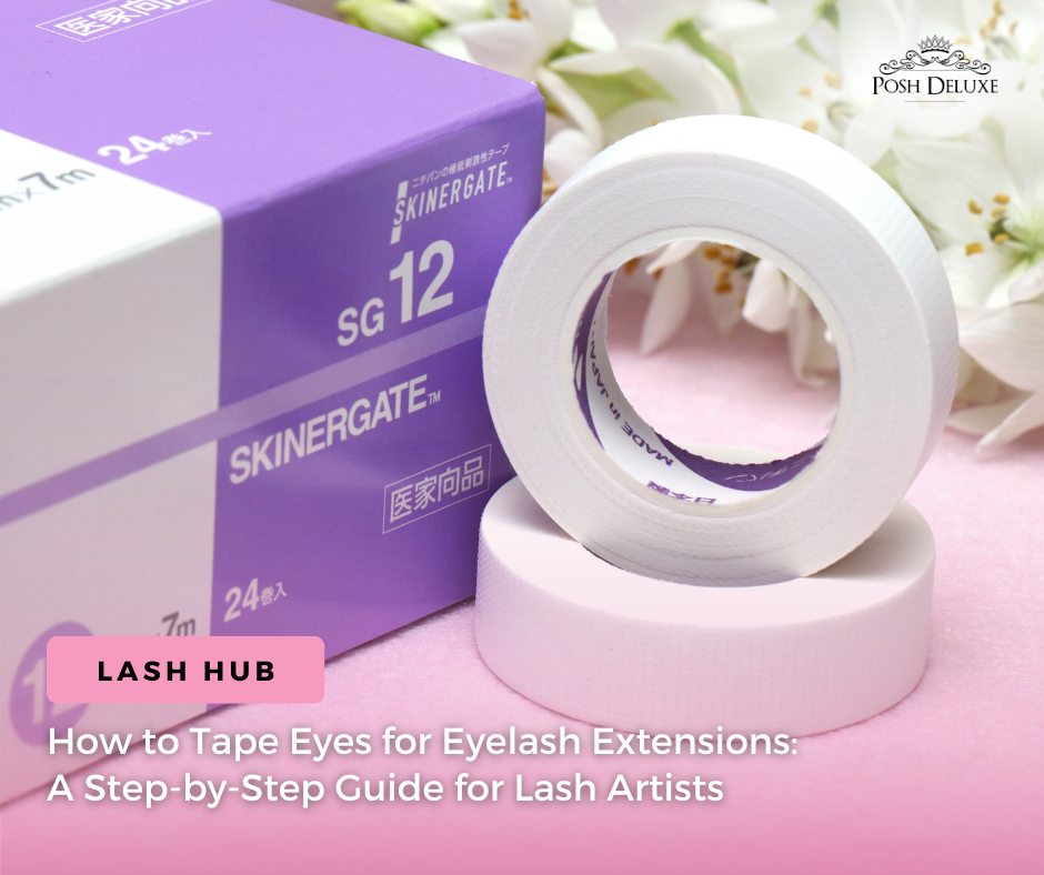 How to Tape Eyes for Eyelash Extensions: A Step-by-Step Guide for Lash Artists