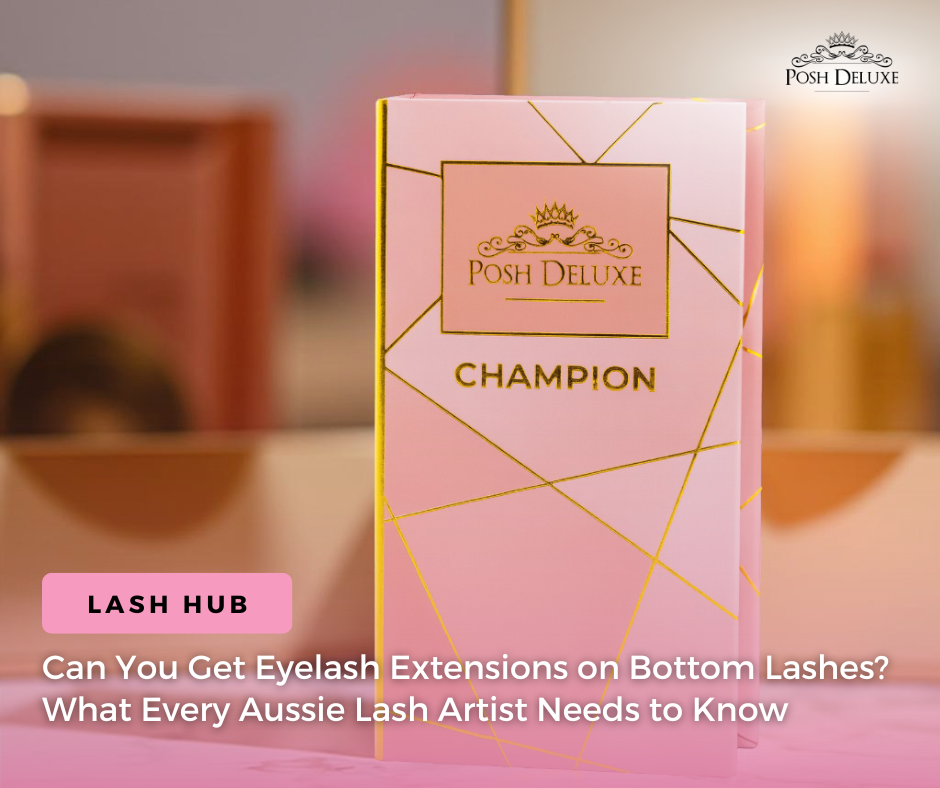 Can You Get Eyelash Extensions on Bottom Lashes? What Every Aussie Lash Artist Needs to Know