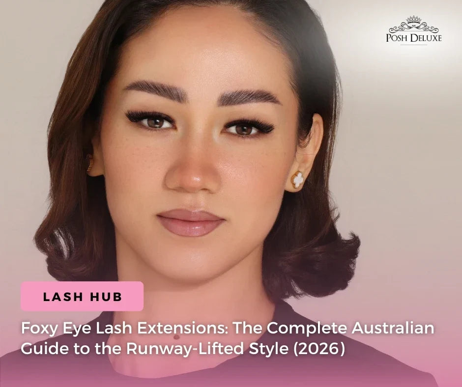 Foxy Eye Lash Extensions: The Complete Australian Guide to the Runway-Lifted Style (2026)
