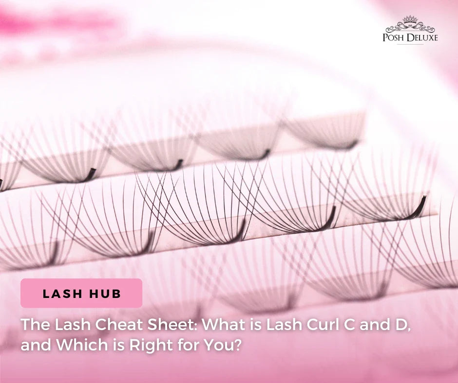 The Lash Cheat Sheet: What is Lash Curl C and D, and Which is Right for You?